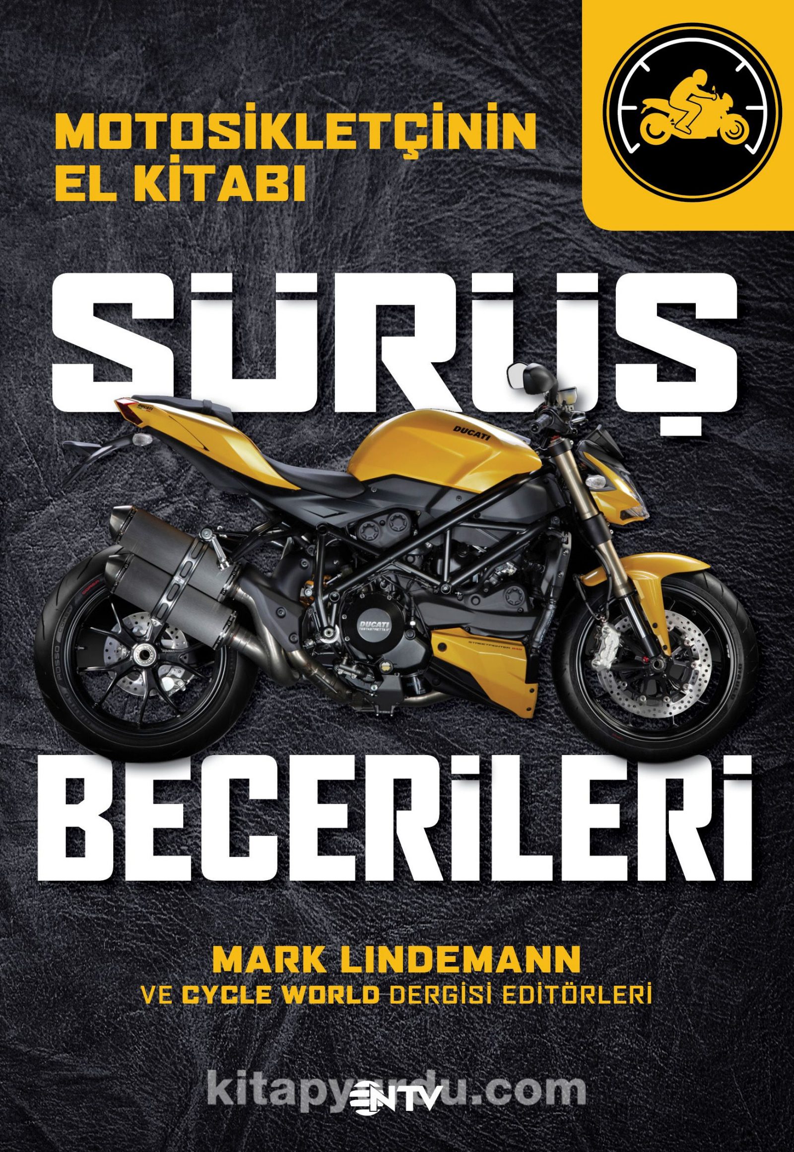 Sürüş Becerileri & Motosikletçinin El Kitabı