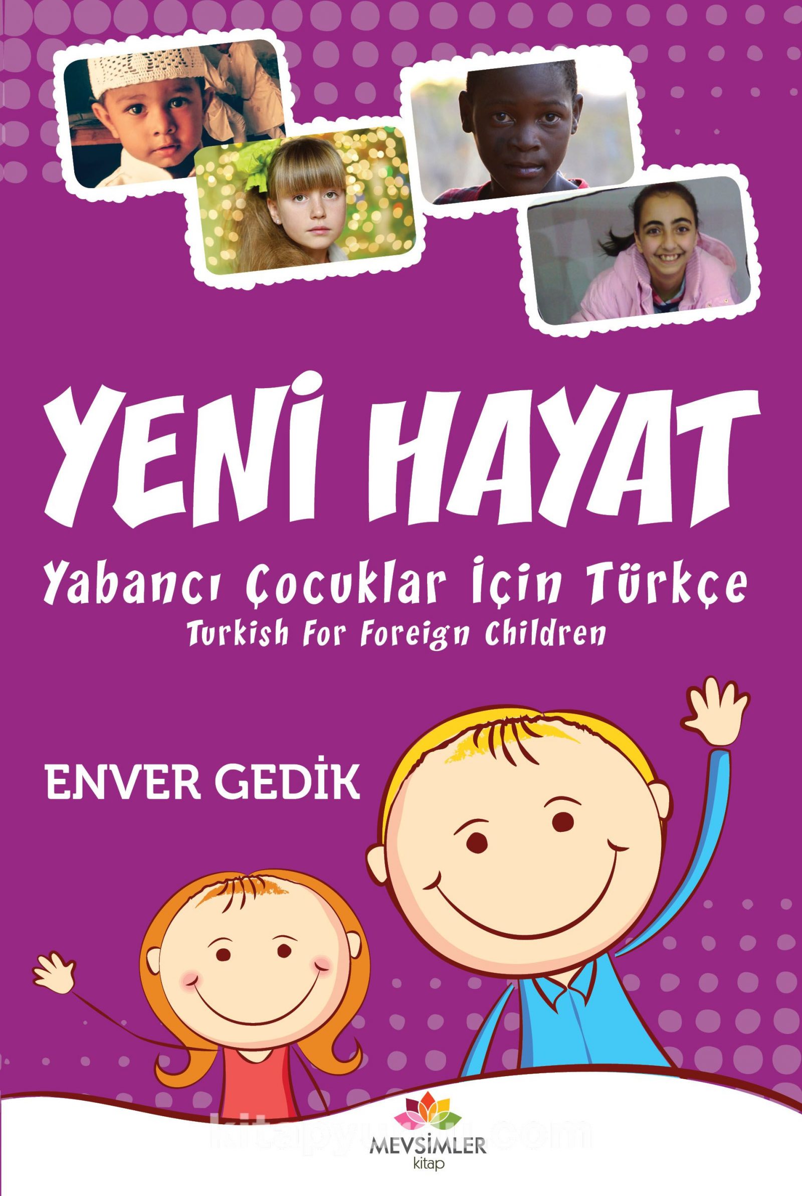 Yeni Hayat & Yabancı Çocuklar İçin Türkçe