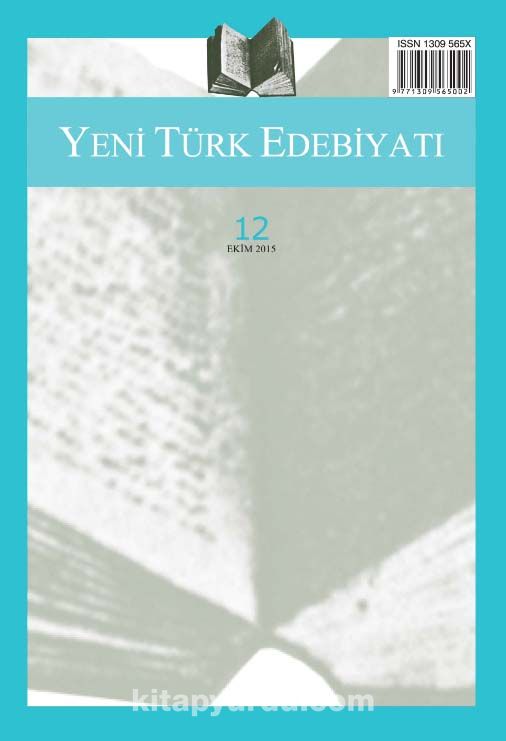 Yeni Türk Edebiyatı Hakemli Altı Aylık İnceleme Dergisi Sayı:12 Ekim 2015