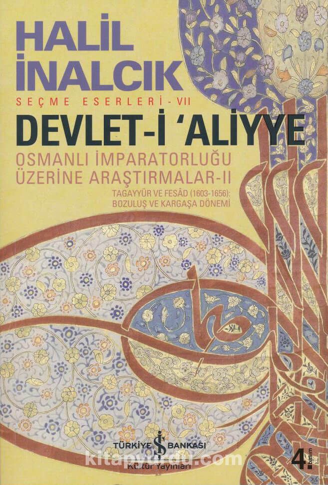 Devlet-i Aliyye & Osmanlı İmparatorluğu Üzerine Araştırmalar - II