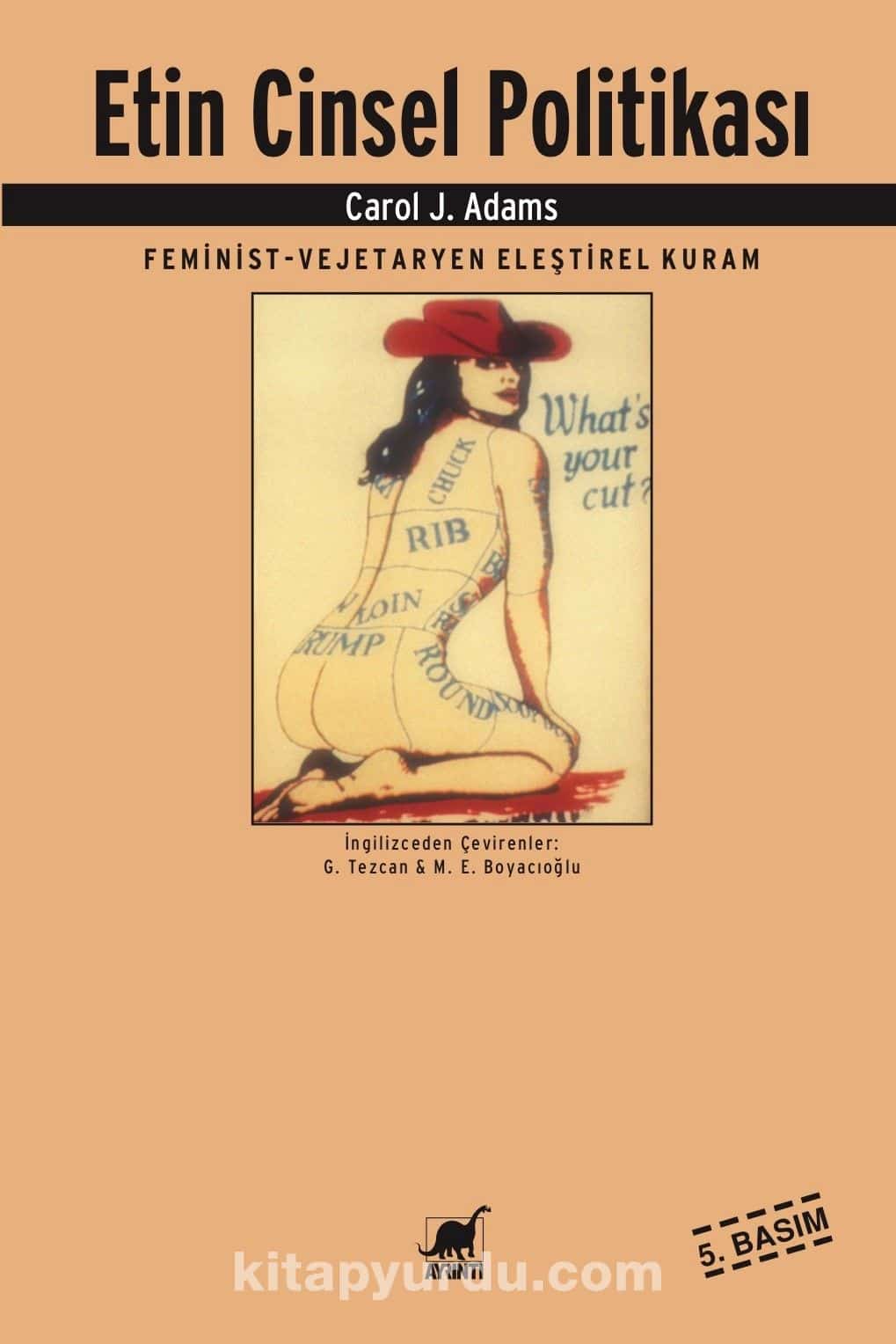 Etin Cinsel Politikası & Feminist-Vejeteryan Eleştirel Kuram