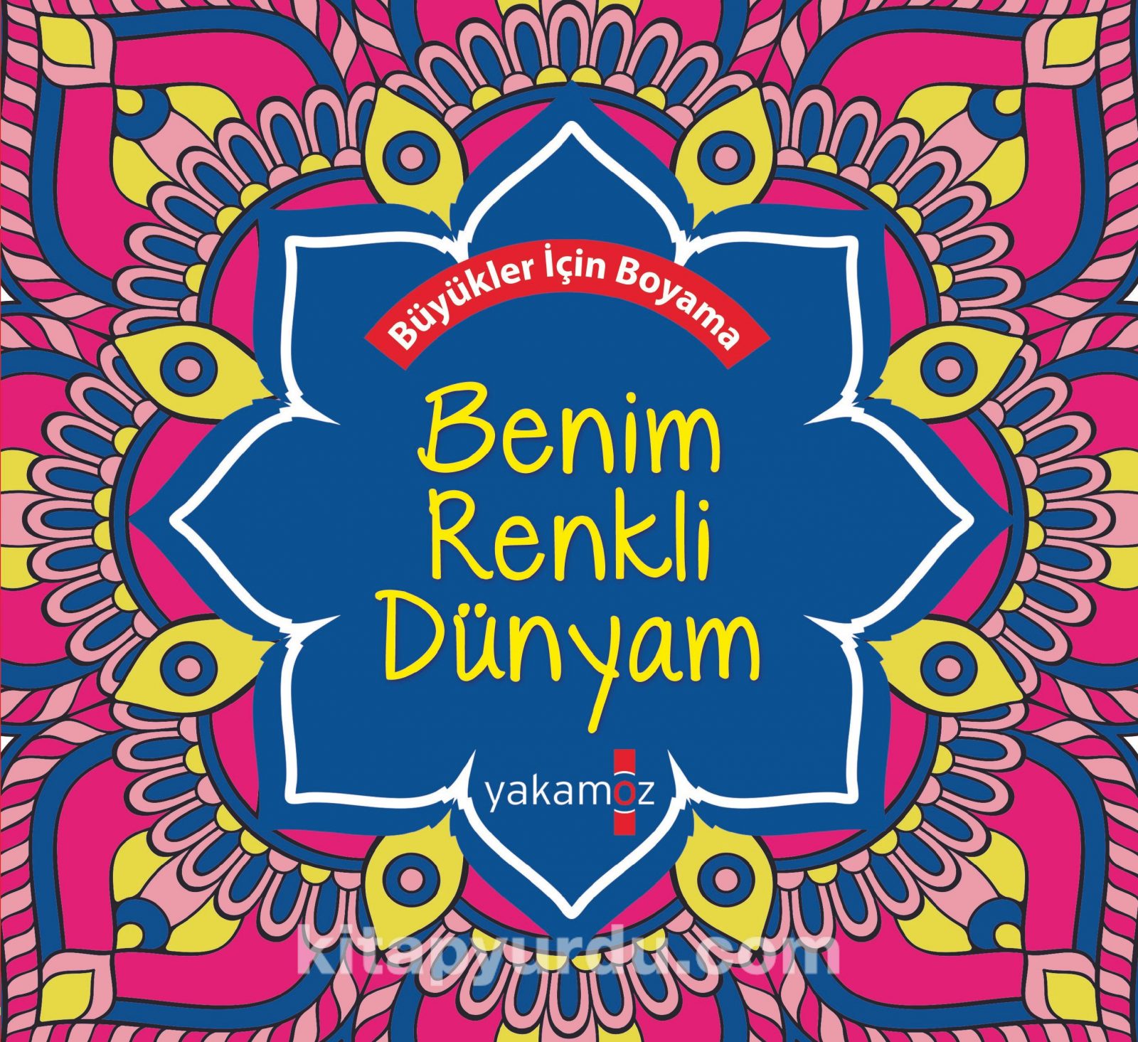 Benim Renkli Dünyam & Büyükler İçin Boyama