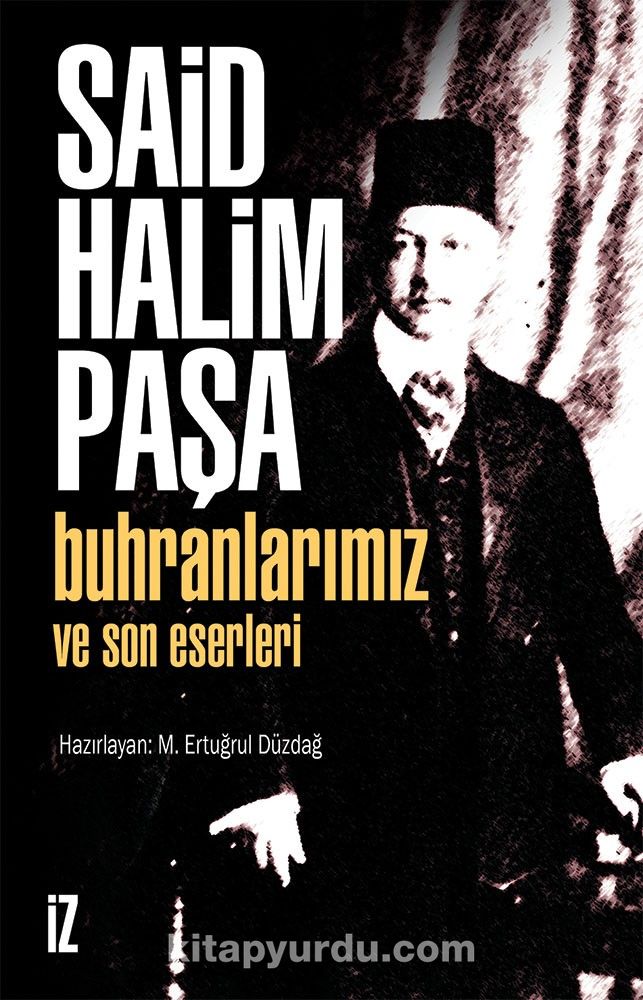 Buhranlarımız Ve Son Eserleri