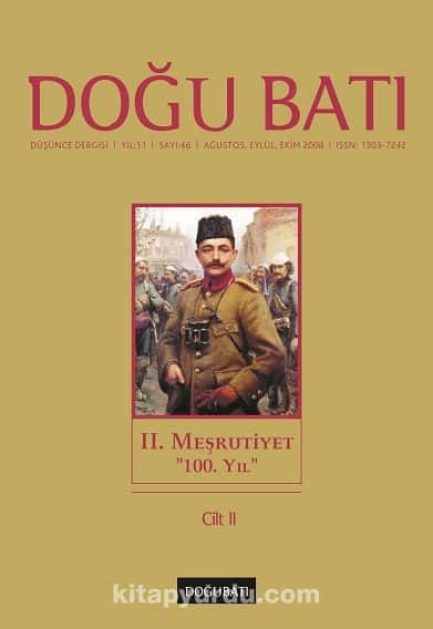 Doğu Batı Sayı:46 Ağustos-Eylül-Ekim 2008 (Üç Aylık Düşünce Dergisi)