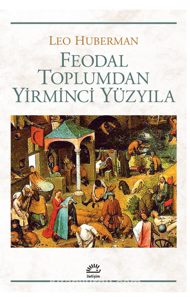 Feodal Toplumdan Yirminci Yüzyıla