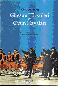 Giresun Türküleri ve Oyun Havaları