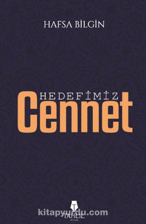 Hedefimiz Cennet