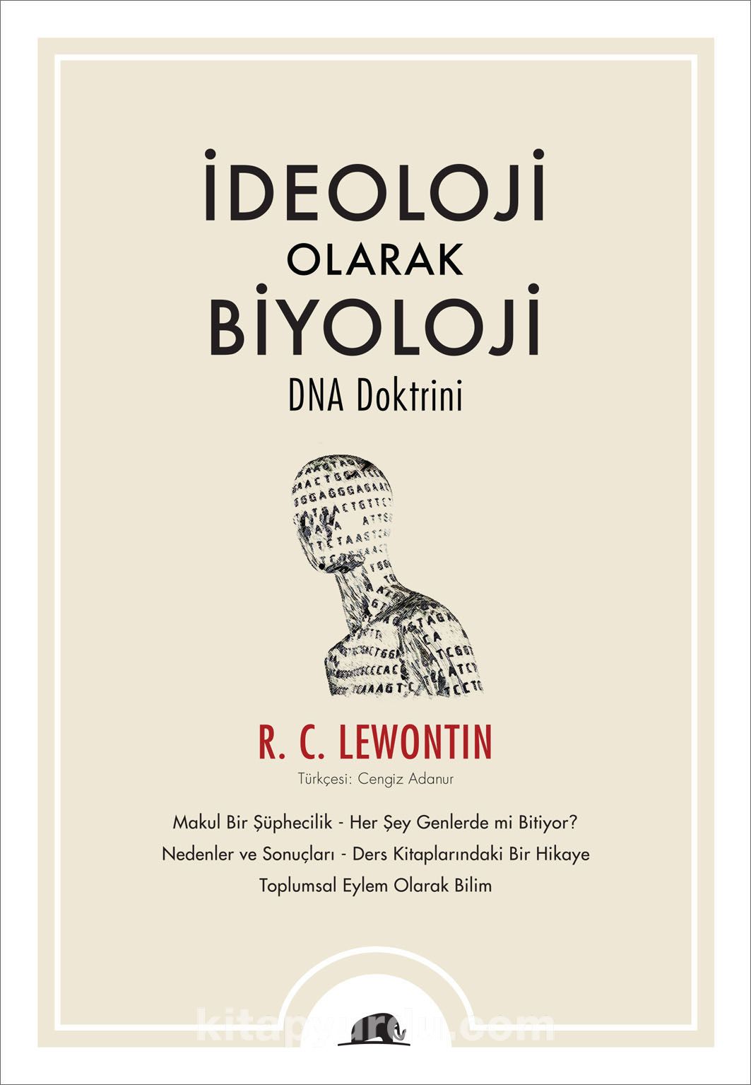 İdeoloji Olarak Biyoloji - DNA Doktrini