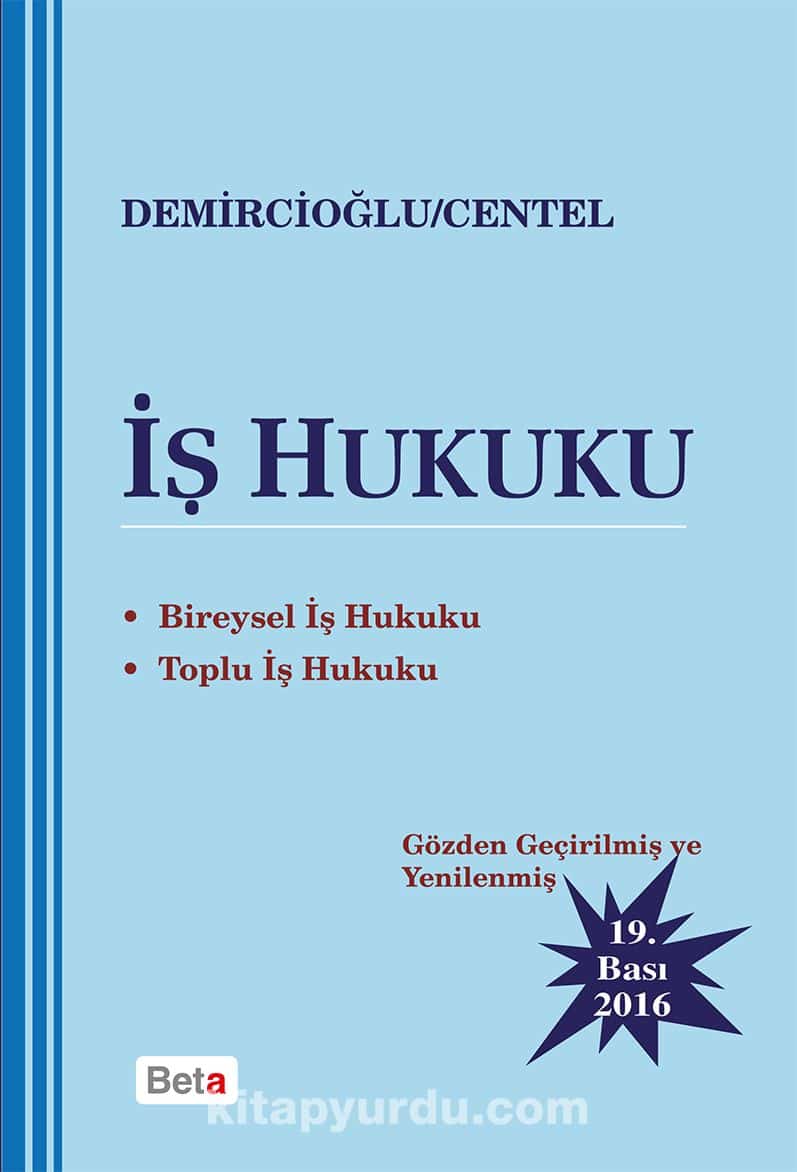 İş Hukuku (Tankut Centel-Murat Demircioğlu)