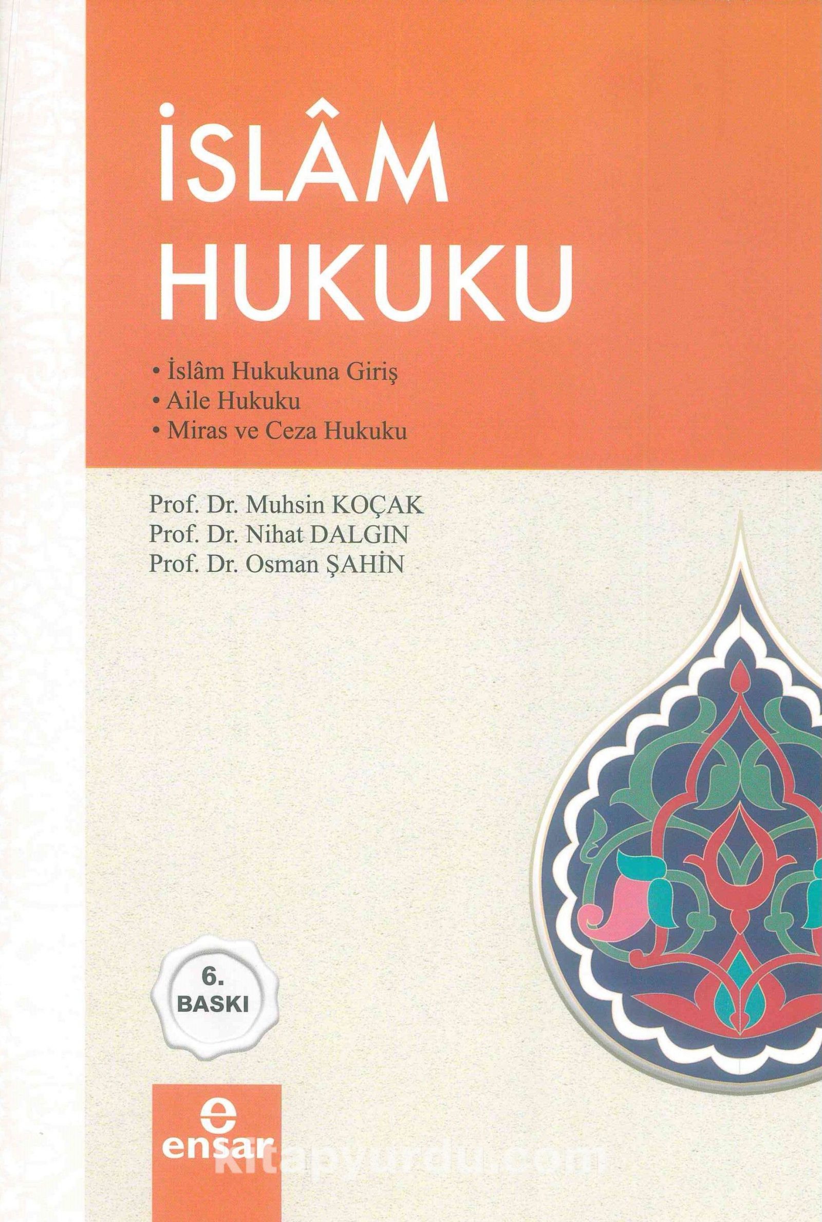 İslam Hukuku & İslam Hukukuna Giriş-Aile Hukuku-Miras ve Ceza Hukuku