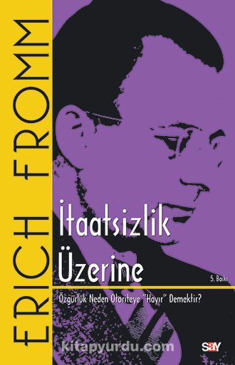 İtaatsizlik Üzerine & Özgürlük Neden Otoriteye "Hayır" Demektir?