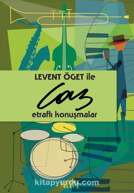 Levent Öget ile Caz & Etraflı Konuşmalar