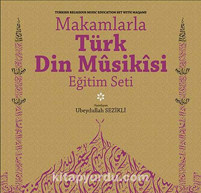 Makamlarla Türk Din Musikisi & Eğitim Seti Kitap+4Cd