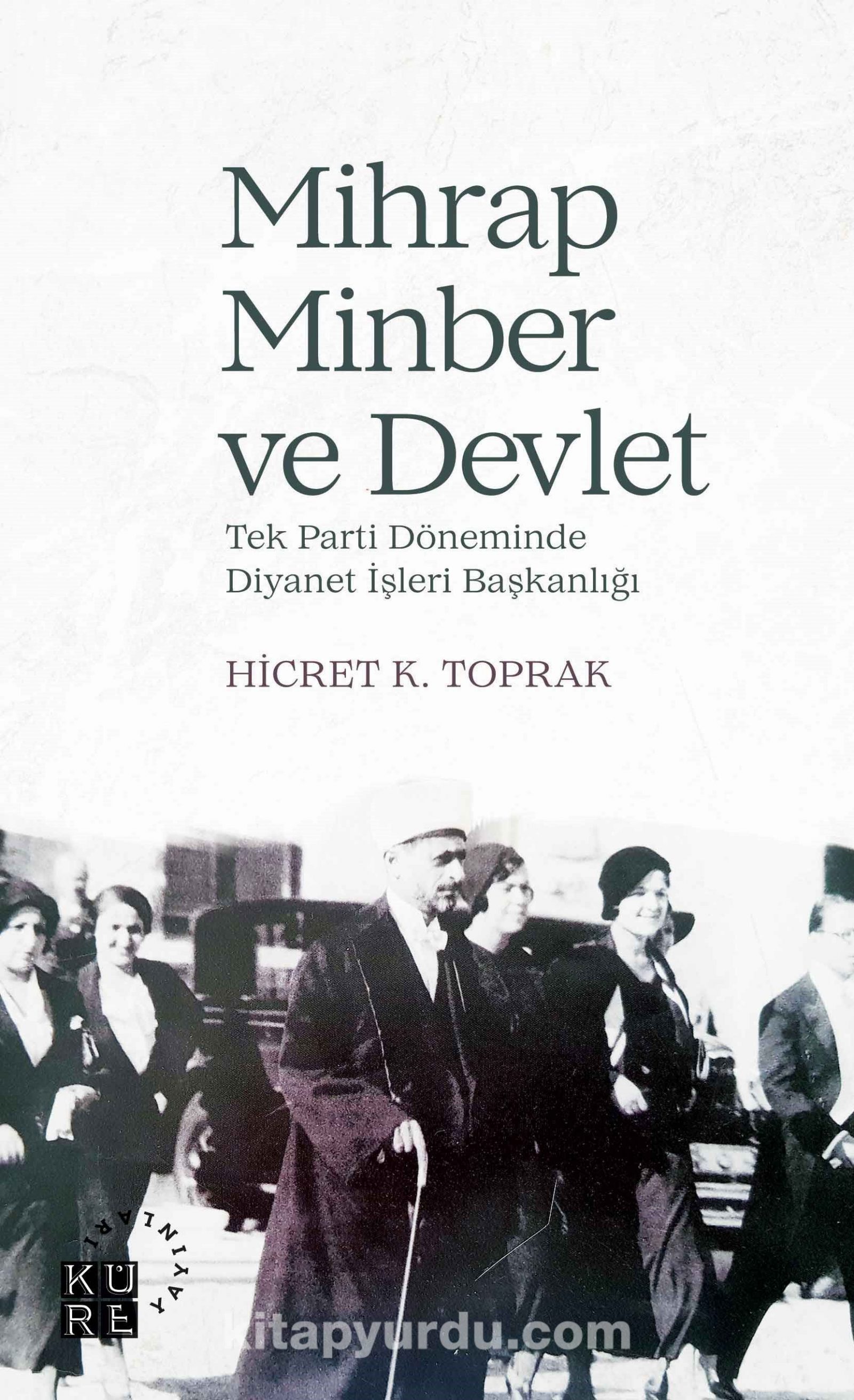 Mihrap, Minber ve Devlet Tek Parti Döneminde Diyanet İşleri Başkanlığı