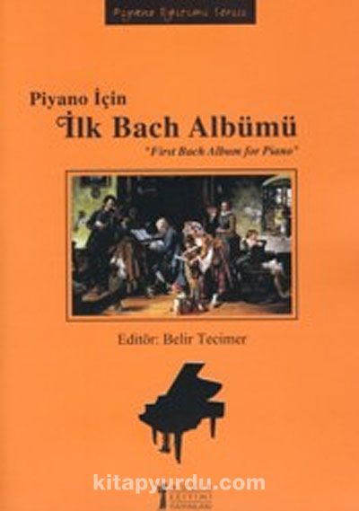 Piyano İçin İlk Bach Albümü