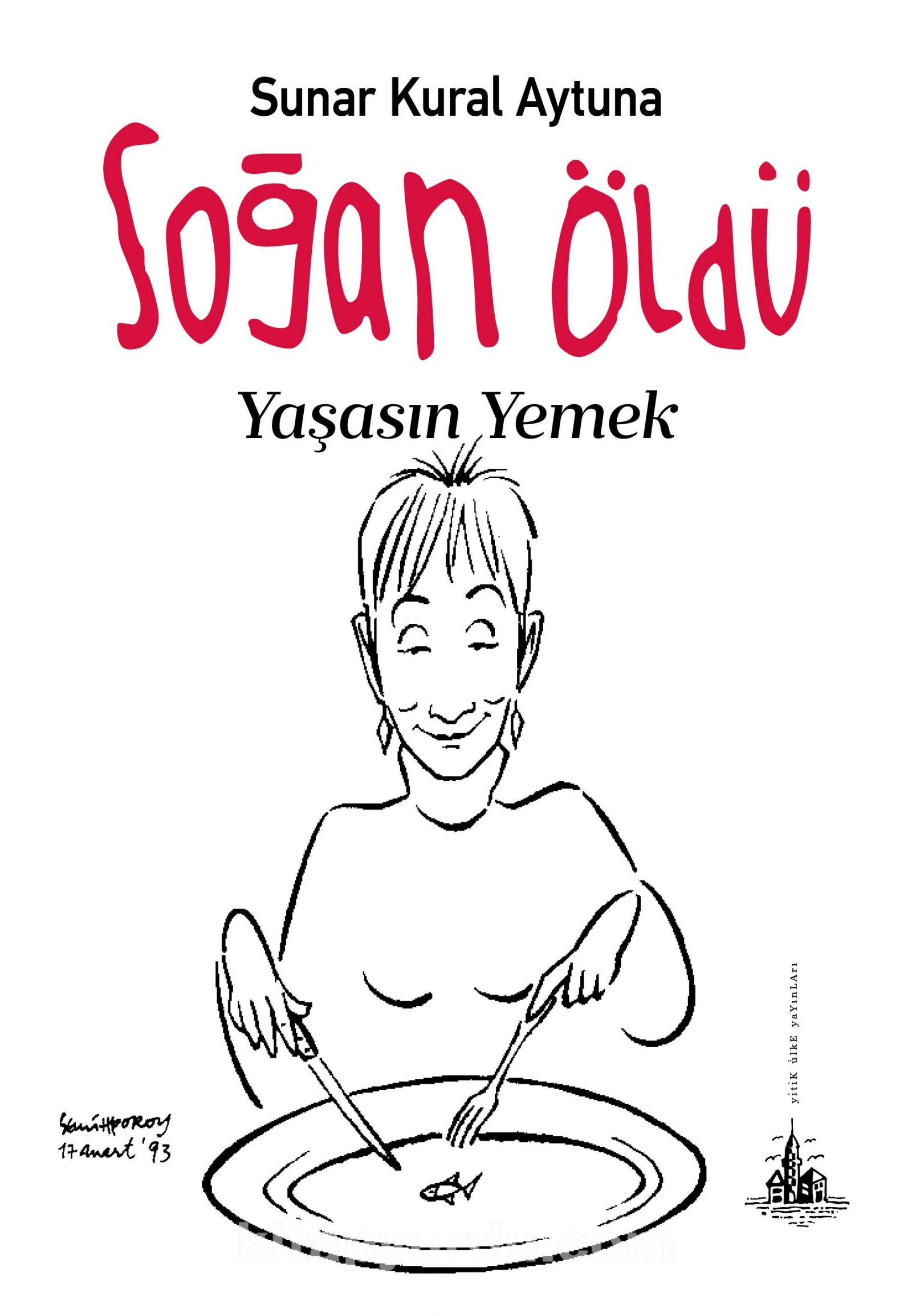 Soğan Öldü Yaşasın Yemek