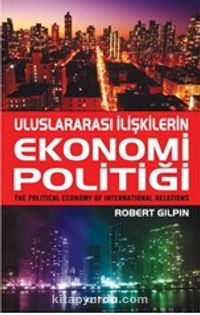 Uluslararası İlişkilerin Ekonomi Politiği