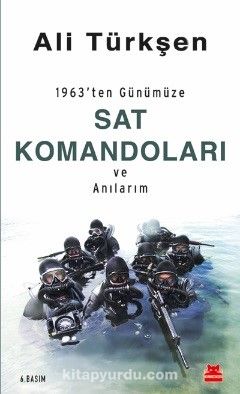 1963'ten Günümüze Sat Komandoları ve Anılarım