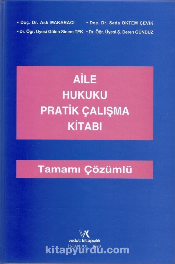 Aile Hukuku Pratik Çalışma Kitabı ( Tamamı Çözümlü )