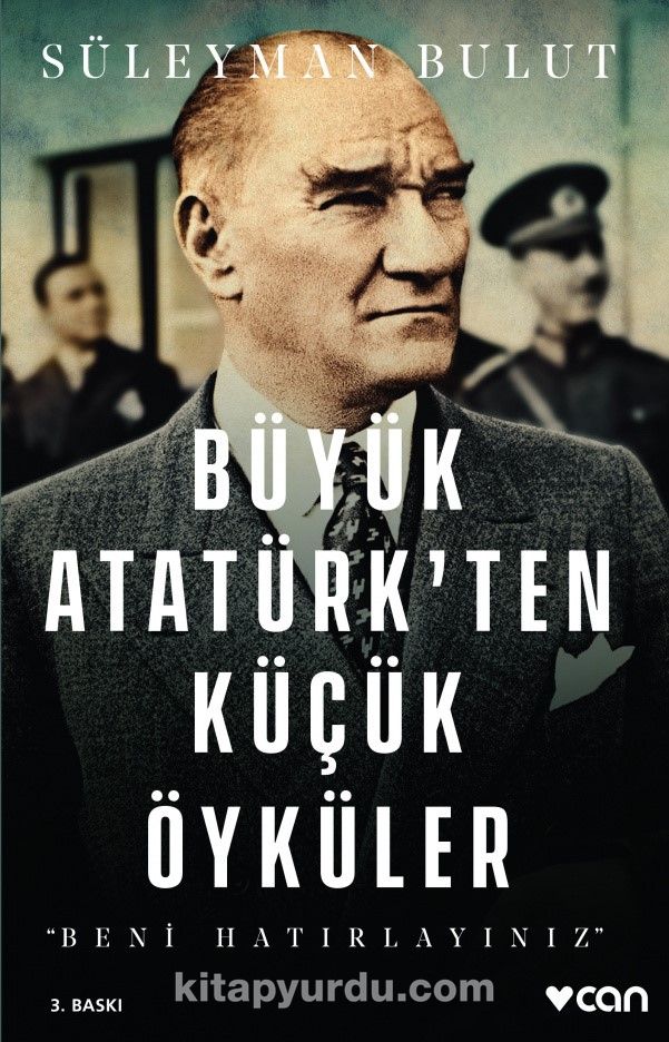 Büyük Atatürk'ten Küçük Öyküler