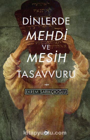 Dinlerde Mehdi ve Mesih Tasavvuru