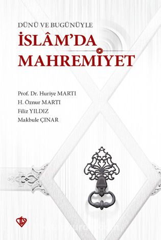 Dünü ve Bugünüyle İslam’da Mahremiyet