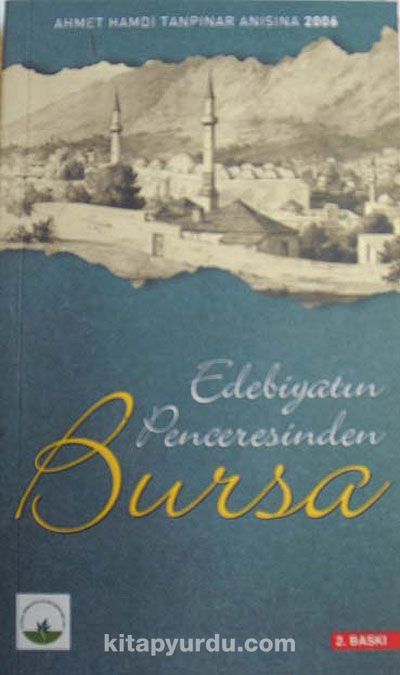 Edebiyatın Penceresinden Bursa (3-E-2)