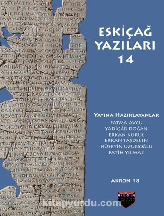 Eskiçağ Yazıları 14 / Akron Eskiçağ Araştırmaları 18