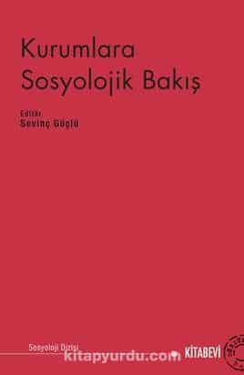 Kurumlara Sosyolojik Bakış