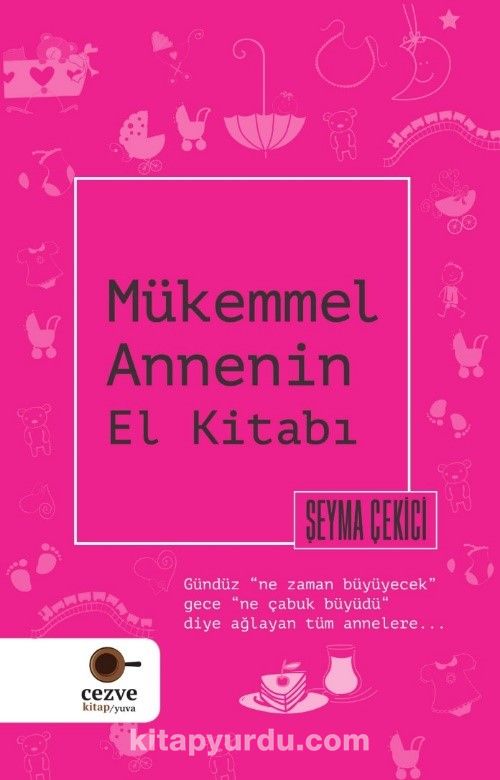 Mükemmel Annenin El Kitabı