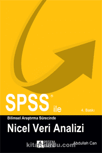 SPSS ile Bilimsel Araştırma Sürecinde Nicel Veri Analizi