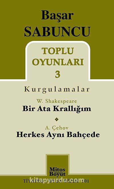 Toplu Oyunları -3 Başar Sabuncu (Kurgulamalar) / Bir Ata Krallığım - Herkes Aynı Bahçede