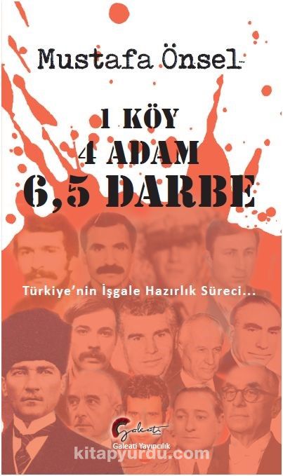 1 Köy, 4 Adam, 6,5 Darbe & Türkiye’nin İşgale Hazırlık Süreci