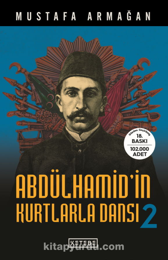 Abdülhamid’in Kurtlarla Dansı 2