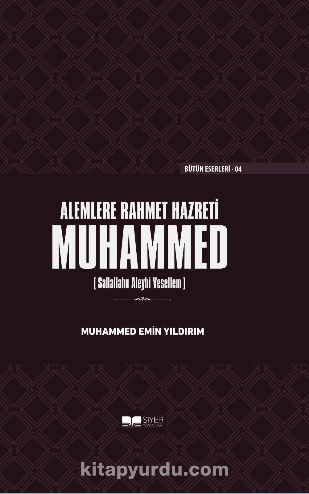 Alemlere Rahmet Hazreti Muhammed (Sallallahu Aleyhi Vesellem) (Ciltli)