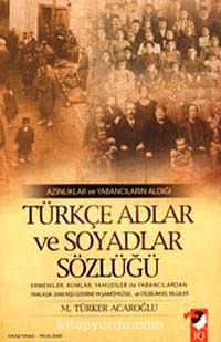 Azınlıklar ve Yabancıların Aldığı Türkçe Adlar ve Soyadlar Sözlüğü