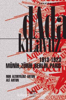 Dada Kılavuz & 1913-1923 Münih, Zürih, Berlin, Paris