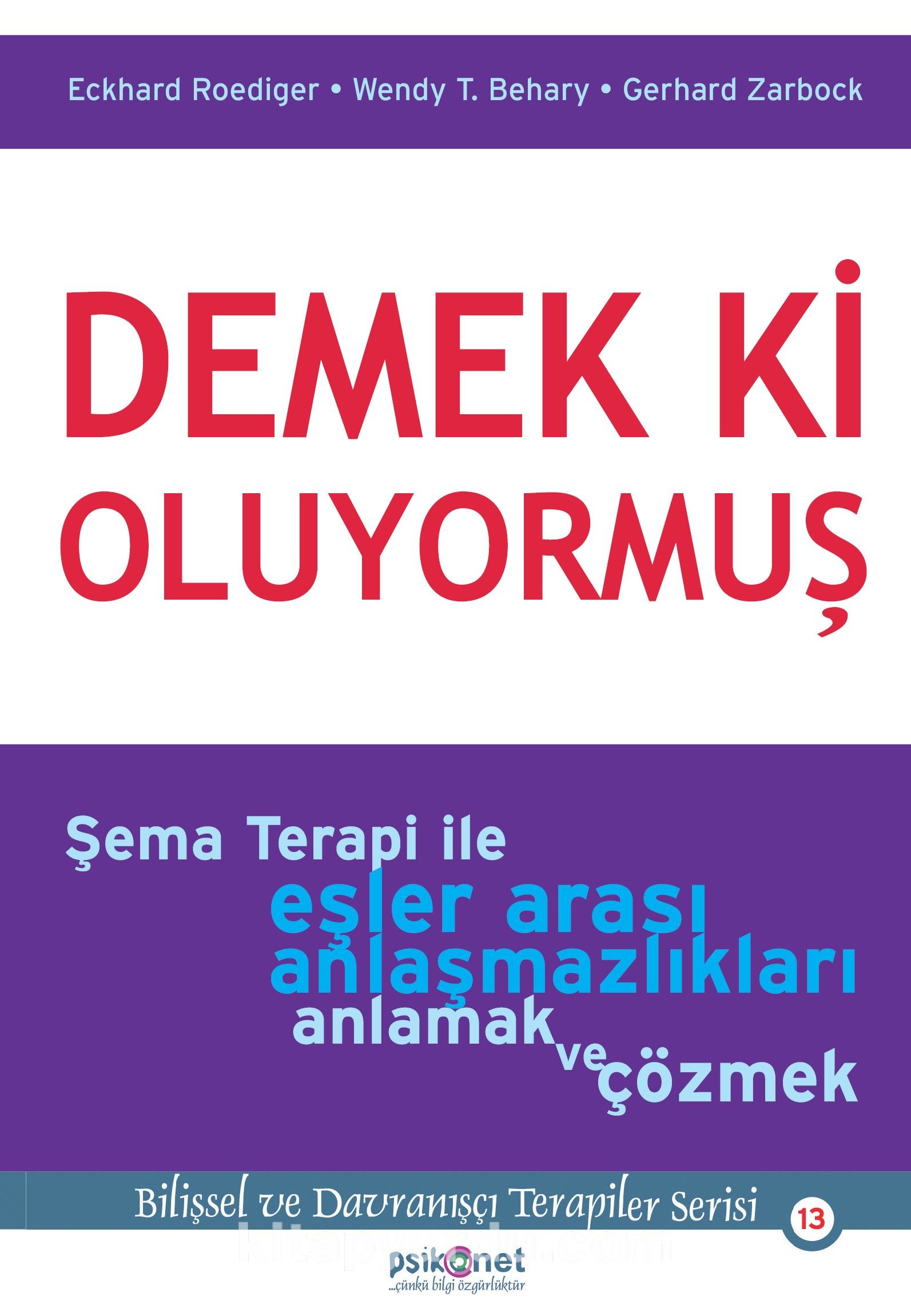 Demek ki Oluyormuş & Şema Terapi ile Eşler Arası Anlaşmazlıkları Anlamak ve Çözmek