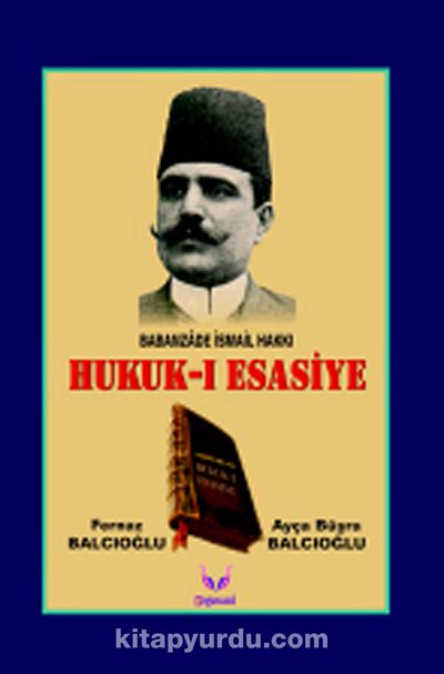 Hukuk-ı Esasiye & Babanzade İsmail Hakkı