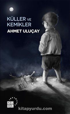 Küller ve Kemikler