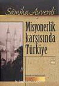 Misyonerlik Karşısında Türkiye