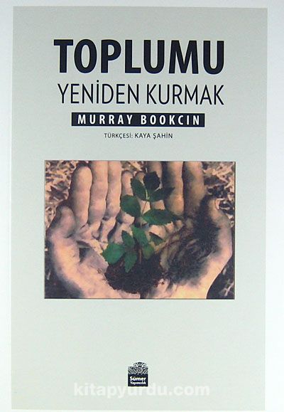 Toplumu Yeniden Kurmak