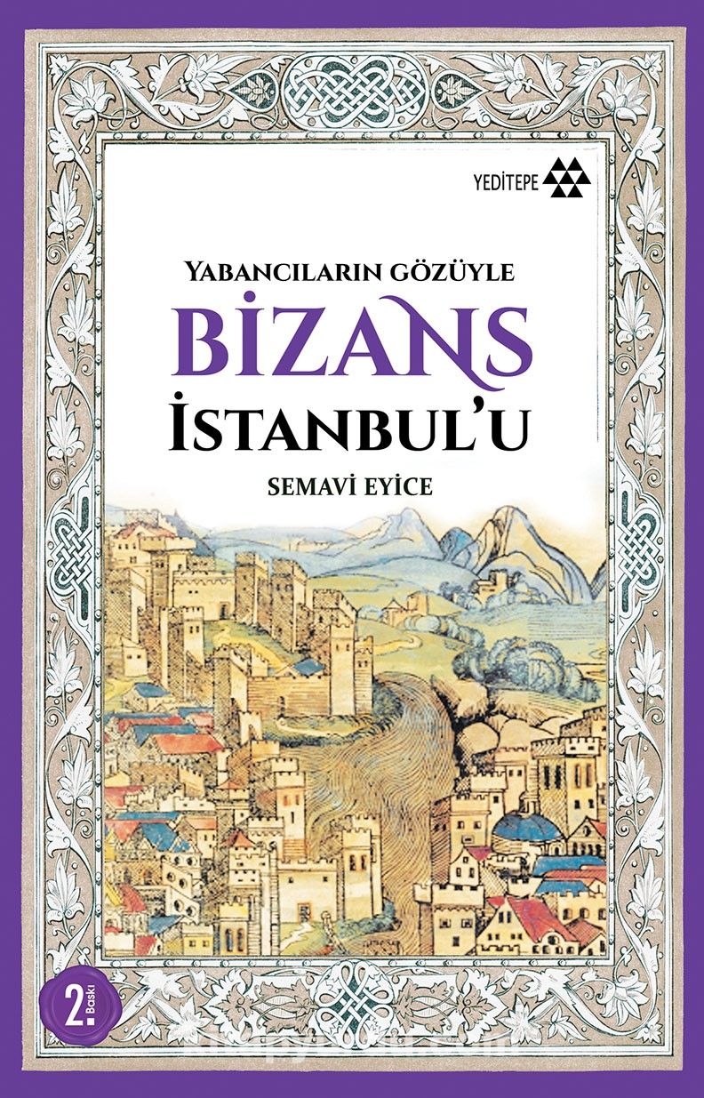 Yabancıların Gözüyle Bizans İstanbul’u