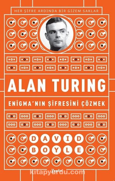 Alan Turing & Enigma'nın Şifresini Çözmek