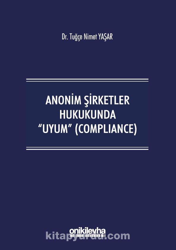 Anonim Şirketler Hukukunda Uyum (Compliance)