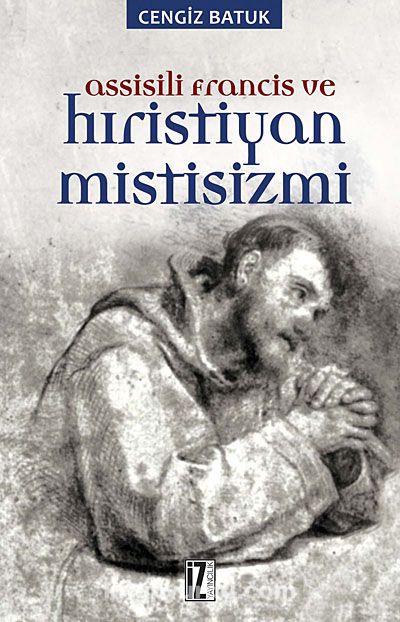 Assisili Francis ve Hıristiyan Mistisizmi