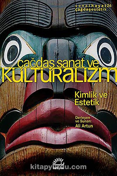 Çağdaş Sanat ve Kültüralizm & Kimlik ve Estetik