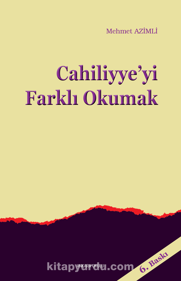 Cahiliyye'yi Farklı Okumak