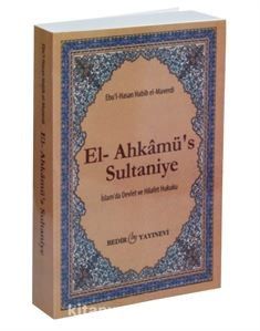 El-Ahkamü's-Sultaniye / İslam'da Devlet ve Hilafet Hukuku