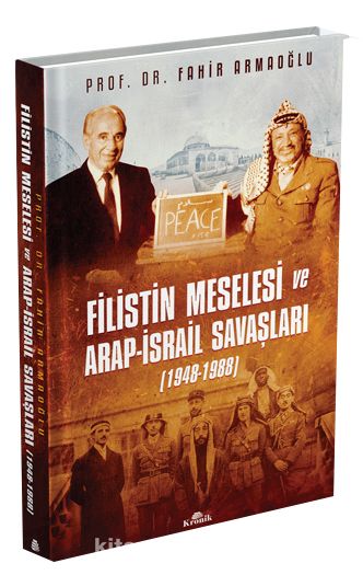 Filistin Meselesi ve Arap-İsrail Savaşları (Ciltli)